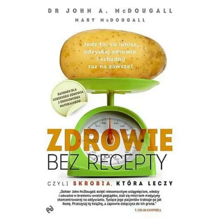 Książka: Zdrowie bez recepty - Dr John A. McDougall, Mary McDougall PRN 