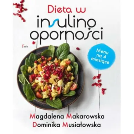 Dieta w Insulinooporności Magdalena Makarowska PRN - Wyprzedaż