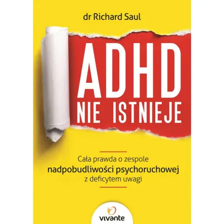 Książka: ADHD nie istnieje - Dr Richard Saul Illuminatio