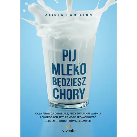 Książka: Pij mleko będziesz chory PRN