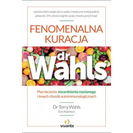Książka: Fenomenalna Kuracja dr Wahls - Illuminatio