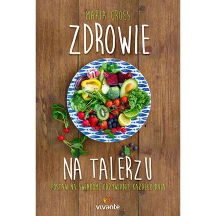 Książka: Zdrowie na talerzu - Maria Cross Illu