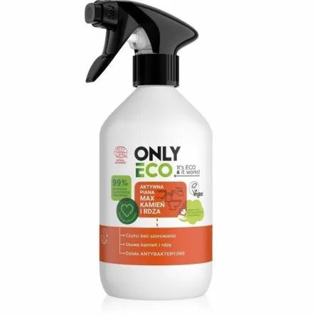 Płyn do Czyszczenia Kamień i Rdza Aktywna Piana 500 ml - Only Eco