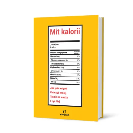 Książka: Mit kalorii - Jonathan Bailor Illu