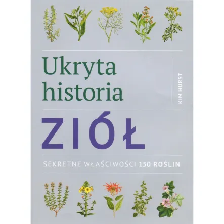 Ukryta Historia Ziół Kim Hurst  PRN - Wyprzedaż