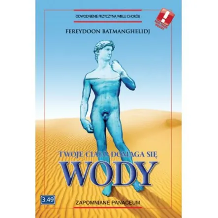 Twoje Ciało Domaga Się Wody Fereydoon Batmanghelidj PRN 