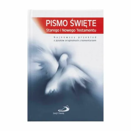 Pismo Święte Starego i Nowego Testamentu z Komentarzem