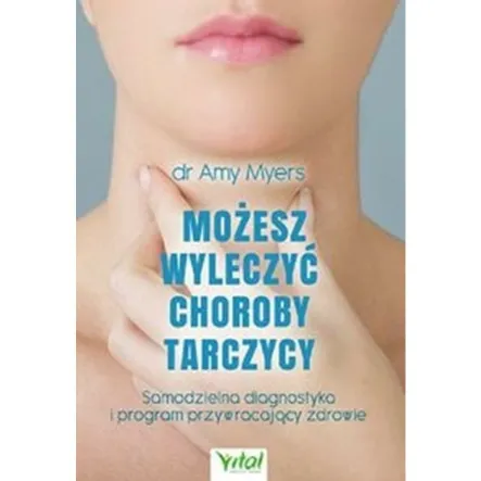 Książka: Możesz wyleczyć choroby tarczycy PRN