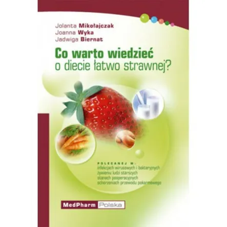 Książka: Co warto wiedzieć o diecie łatwostrawnej