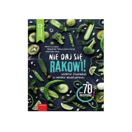 Nie Daj się Rakowi Wsparcie Żywieniowe w Chorobie Nowotworowej PRN - Wyprzedaż