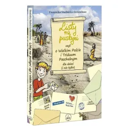 Książka: Listy na Pustyni czyli o Wielkim Poście i Triduum Paschalnym Dla Dzieci (i Nie Tylko) - Dominika Stadnicka - Strzembosz