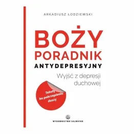 Książka: Boży Poradnik Antydepresyjny - Arkadiusz Łodziewski