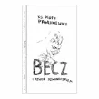 Książka: Becz i Dzwoń Dzwoneczkiem - Ks. Piotr Pawlukiewicz