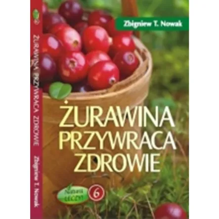 Książka: Żurawina przywraca zdrowie - Nowak Z. Purana