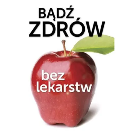 Książka: Bądź zdrów bez lekarstw - PRN