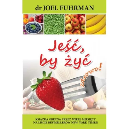 Książka: Jeść by żyć zdrowo - PRN