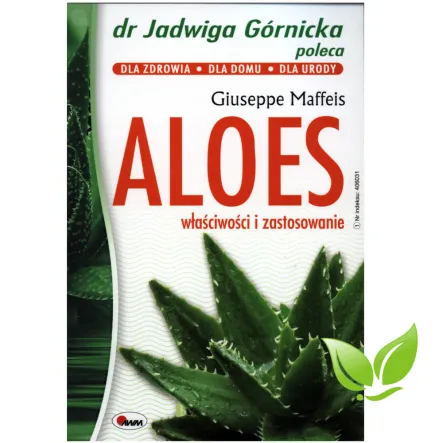 Książka: Aloes właściwości i Zastosowanie dr J. Górnicka Poleca - PRN