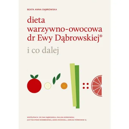 Dieta Warzywno Owocowa dr Ewy Dąbrowskiej i Co Dalej PRN 