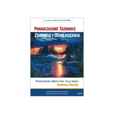 Książka: Ponadczasowe tajemnice zdrowia i odmładzania tom 2 - PRN - Wyprzedaż