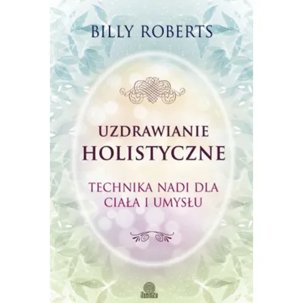 Książka: Uzdrawianie Holistyczne - Illuminatio