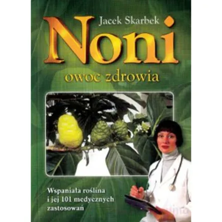 Książka: Noni Owoc Zdrowia - Studio Astropsychologii Prn Wyprzedaż