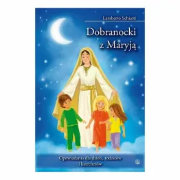 Książka: Dobranocki z Maryją - Lamberto Schiatti