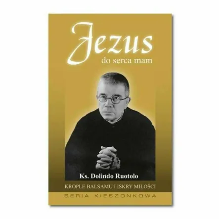 Książka: Jezus do Serca Mam - ks. Dolindo Ruotolo