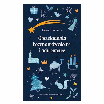 Książka: Opowiadania Bożonarodzeniowe i Adwentowe - Bruno Ferrero