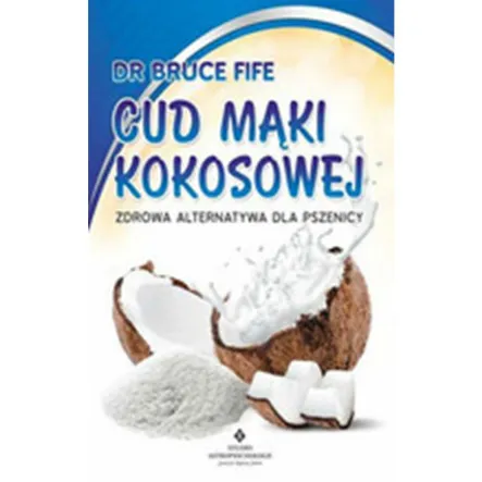 Książka: Cud Mąki Kokosowej - Studio Artopsychologi Prn