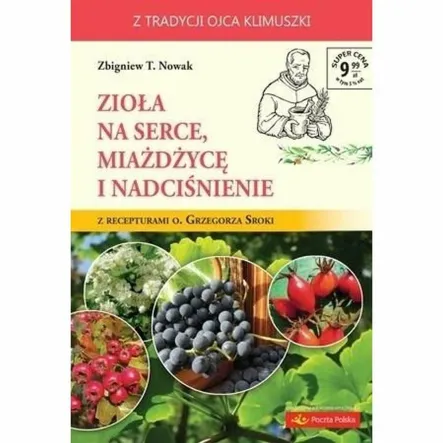 Zioła na Serce, Miażdżycę i Nadciśnienie Zbigniew T. Nowak PRN