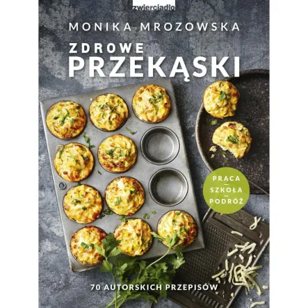 Zdrowe Przekąski Monika Mrozowska PRN