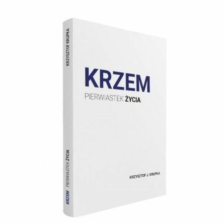 Krzem Pierwiastek Życia dr Krzysztof Krupka
