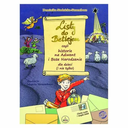Listy do Betlejem Czyli Historie na Adwent i Boże Narodzenie Dla Dzieci (i Nie tylko) - Dominika Stadnicka - Strzembosz