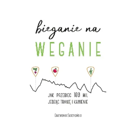 Bieganie na Weganie Gniewomir Skrzysiński PRN