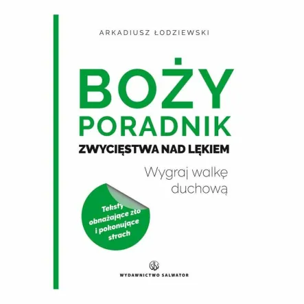 Książka: Boży Poradnik Zwycięstwa nad Lękiem - Arkadiusz Łodziewski