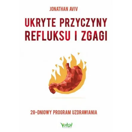 Ukryte Przyczyny Refluksu i Zgagi - PRN - Wyprzedaż