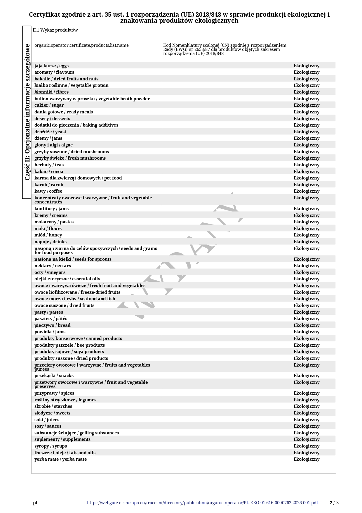 Certyfikat ekologiczny firmy ADAKA Dominika Tatarczyk (sklep marketbio.pl) o numerze PL-EKO-01.616-0000762.2023.001 wydany przez Ekogwarancja w roku 2023: