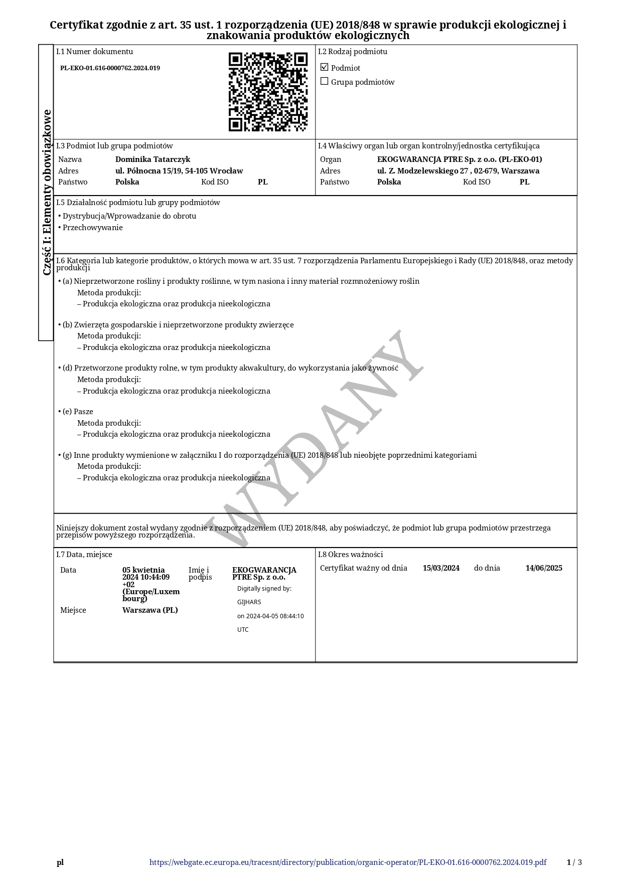 Certyfikat ekologiczny firmy ADAKA Dominika Tatarczyk (sklep marketbio.pl) o numerze PL-EKO-01.616-0000762.2024.001 wydany przez Ekogwarancja w roku 2024: