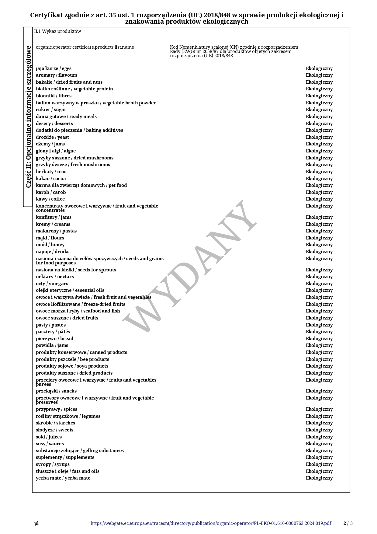 Certyfikat ekologiczny firmy ADAKA Dominika Tatarczyk (sklep marketbio.pl) o numerze PL-EKO-01.616-0000762.2024.001 wydany przez Ekogwarancja w roku 2024: